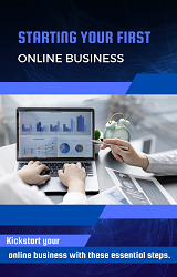 Starting Your First Online Business